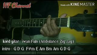 Download lagu Iwan fals ambulans zig zag (chord & teks) mp3