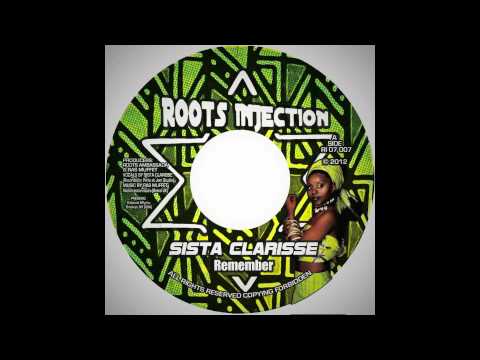 ROOTS INJECTION RI07007 SISTA CLARISSE REMEMBER (MUSIC BY RAS MUFFET)
