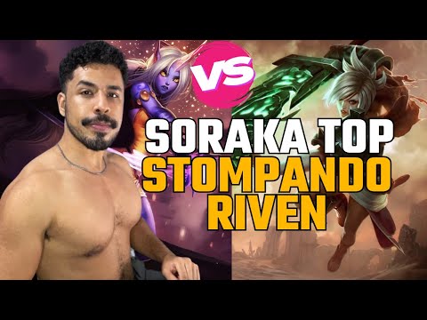 SORAKA TOP STOMPANDO RIVEN 🔥 | TIME INIMIGO TILTOU COMIGO | LEAGUE OF LEGENDS