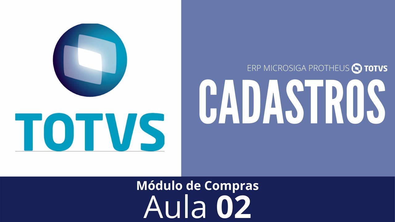 Cadastros - ERP MICROSIGA PROTHEUS TOTVS