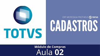 Cadastros - ERP MICROSIGA PROTHEUS TOTVS