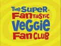 The Super Fantastic Veggie Fan Club 2K Remaster