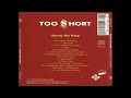 Too $hort - Shorty The Pimp - Extra Dangerous Thanks