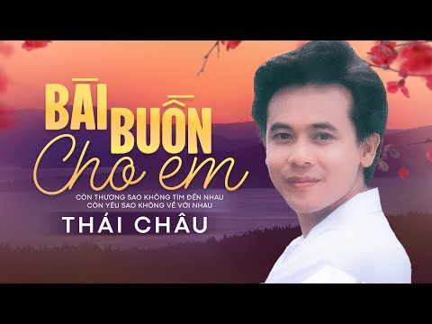 BÀI BUỒN CHO EM