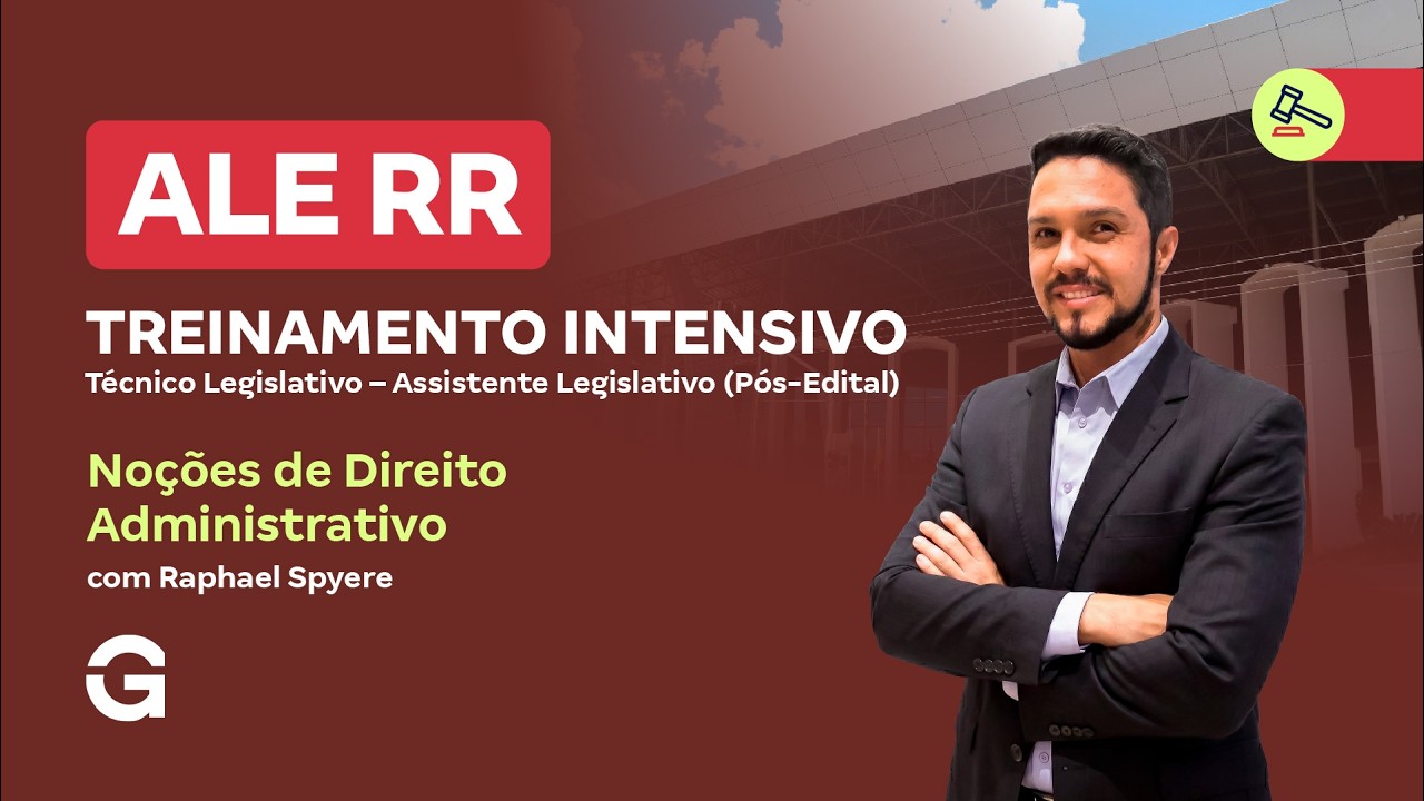 Treinamento Intensivo ALE RR Técnico Legislativo – Assistente Legislativo Com Raphael Spyere