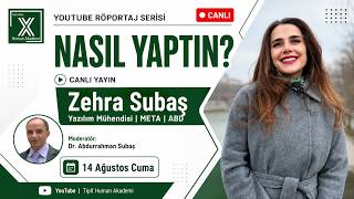 NASIL YAPTIN? |  Canlı | Zehra Subaş | Yazılım Mühendisi | META | ABD