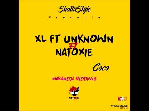 XL & UnKnown Ft Natoxie - Coco (Makanja Riddim 2) 2020