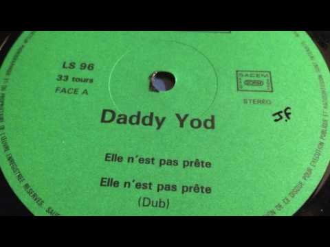 Daddy Yod & Tony Gad - Elle n'est pas Prete + Version - Sacodisc
