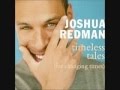 Joshua Redman- Summertime