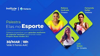 Aula Nacional 23.1: Elas no Esporte