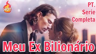 Casa de Novo, Meu Ex Bilionário【PT. - Serie Completa】#drama