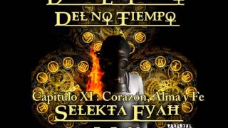 El Selekta Fyah Man - Corazón, Alma y Fe