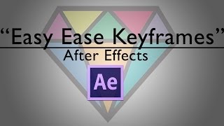 After Effects | Making Easy Ease Keyframes