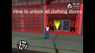 How to unlock every clothing store | GTA san andreas |