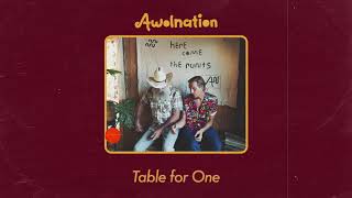 AWOLNATION - Table for One (Audio)