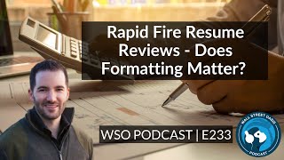 E233: Rapid Fire Resume Reviews - Does Formatting Matter | Weekly Intern Meetup #22