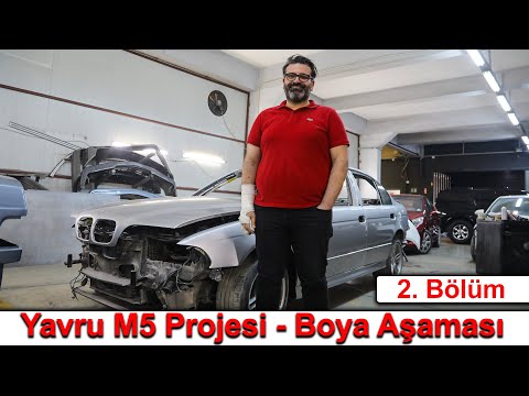 Yavru M5 Projesi / 2. Bölüm - Boya Aşaması