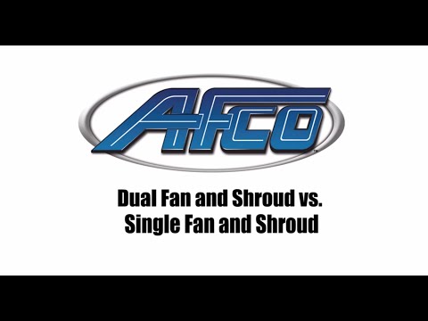 Choosing a Radiator: Dual vs. Single Fan and Shroud