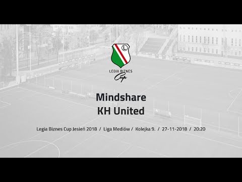Skrót spotkania mindshare - KH United ( Legia Biznes Cup Jesień 2018 )