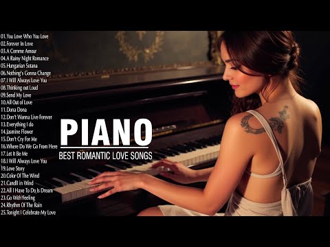 200 Most Beautiful Piano Melodies In History - Best Relaxing Romantic Love Songs of 70's 80's 90's