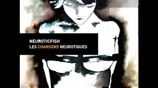 Neuroticfish - Prostitute