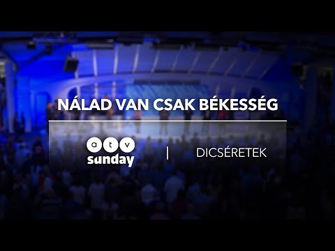 Nálad van csak békesség