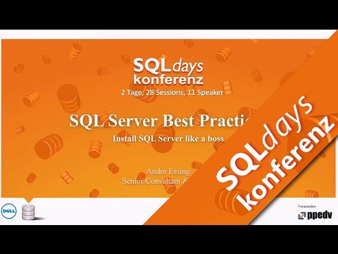 SQLdays2016 - SQL Server Best Practice-Jeder kann sie haben, die perfekte SQL Server Installation