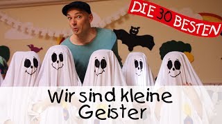 👩🏼 Wir sind kleine Geister - Singen, Tanzen und Bewegen || Kinderlieder
