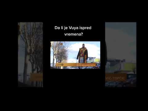 Da li je Vuya ispred vremena?