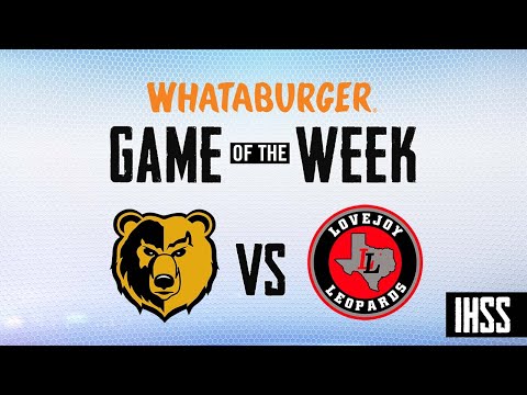 Lovejoy vs. South Oak Cliff - 2021 Week 14 Football Whataburger Game of the Week