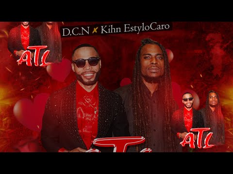D.C.N502 X @KihnEstyloCaro - ATL#ATuLado (Video Oficial)