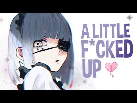 Nightcore - A Little F*cked Up (Lyrics)