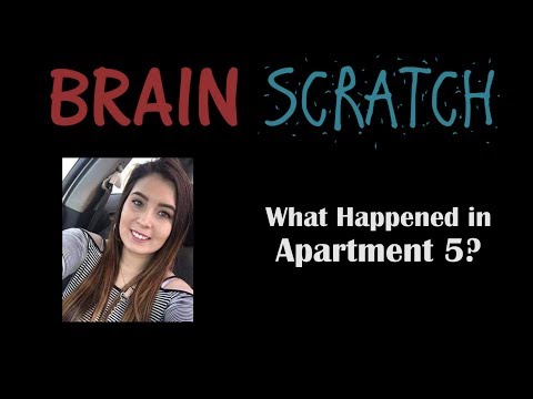 BrainScratch: What Happened in Apartment 5? - Savanna Greywind