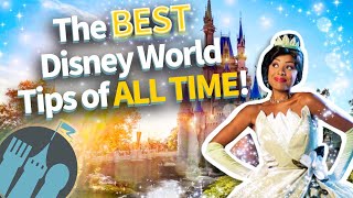 The BEST Disney World Tips and Tricks of All Time