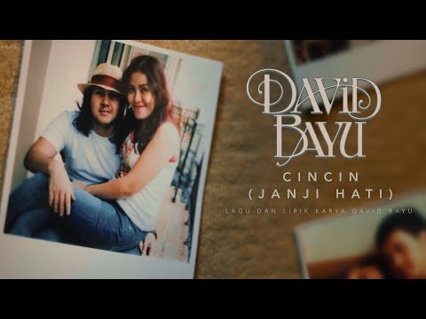 DAVID BAYU - RING (PROMISE OF HAT) [OFFICIAL VIDEO]