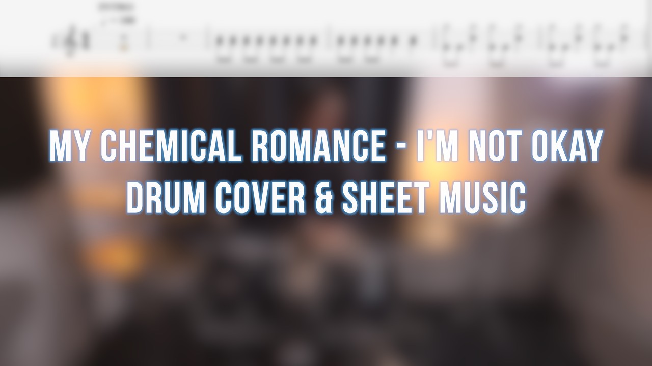 My Chemical Romance - I'm Not Okay - Drum Cover with Sheet Music