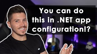 Managing your NET app configuration like a pro