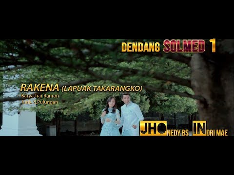 Dendang Terbaru - Jhonedy BS feat Indri Mae - RAKENA(Lapuak Takarangko) Official Music Video
