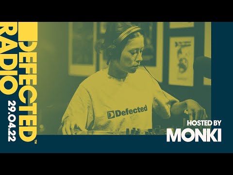 Defected Radio Show Hosted by Monki -  29.04.22