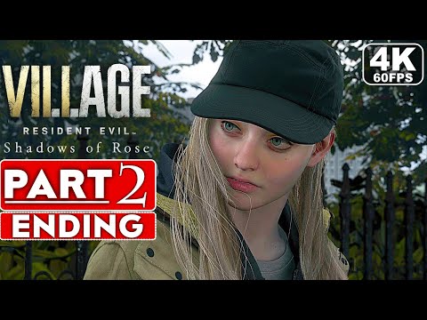 RESIDENT EVIL 8 VILLAGE Shadows Of Rose DLC ENDING Gameplay Walkthrough Part 2 [4K 60FPS PC]