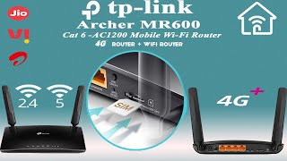 4G + Router & Wi-Fi  Router |TP link Archer MR600 | Cat6 AC1200  Dual Band Gigabit Router |