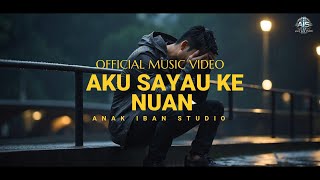 Download lagu AKU SAYAU KE NUAN(  MUSIC VIDEO )AIS  #fypシ゚viral #trending  #lagubaruiban #tiktokviral mp3