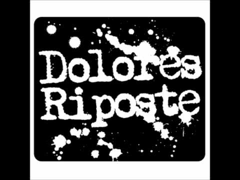 Dolores Riposte - Dolores