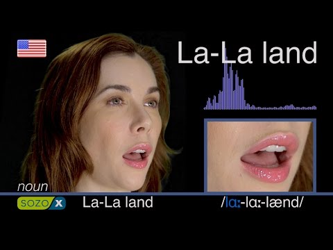 How To Pronounce LA LA LAND - American Pronunciation