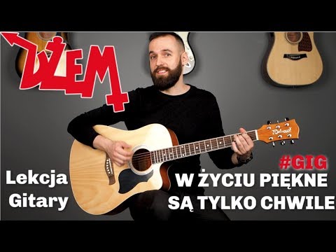 Dżem - Naiwne Pytania ( W życiu piękne są tylko chwile) Gitara Lekcja #GIG (prosta i trudna)
