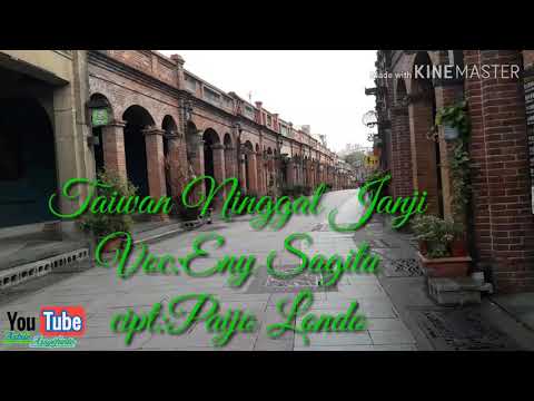 Taiwan Ninggal Janji(lirik)_voc:Eny Sagita cipt:Paijo Londo