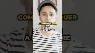 Comment jouer Zen y  la guitare