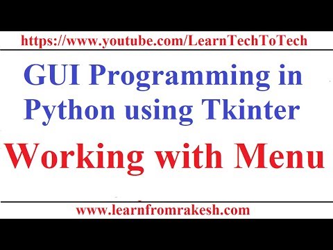 Gui Programming In Python Using Tkinter 6 Working With Menusubmenu