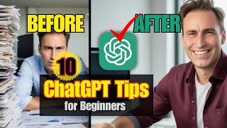 ChatGPT for Beginners: 10 Pro Tips You Need to Know