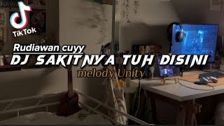 Download lagu DJ SAKITNYA TUH DISINI VIRAL TIKTOK MELODY UNITY DINDA ACIL | RUDIAWAN CUYY mp3